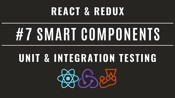 React Redux Unit & Integration Testing with Jest and Enzyme #7 – Connected Components