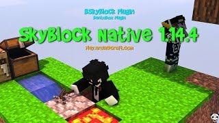 BSkyBlock- Skyblock Native 1.14.4 - (FIRST TUTORIAL ON THE WORLD)