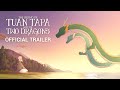 THE LEGEND OF TUAN TAPA AND THE TWO DRAGONS | Animated Short Film Trailer