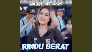 Rindu Berat (feat. GERENGSENG TEAM)