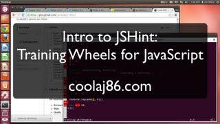 Intro to JSHint - Training Wheels for JavaScript (being that it's a unicycle with a jetpack and all)