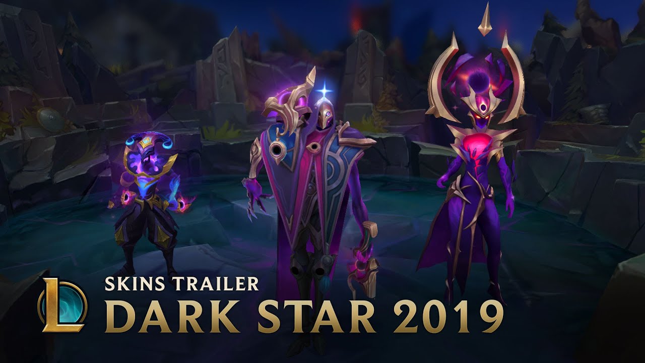 lol dark star  Update  Dark Star 2019 | Skins Trailer - League of Legends