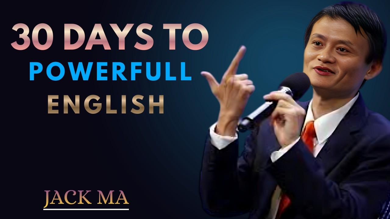 English Speaking Mastery in Just 30 Days | Best Speech By Jack Ma