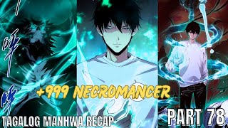 (78)LONER na NAGING SSS+ RANK NECROMANCER [TAGALOG MANHWA RECAP]