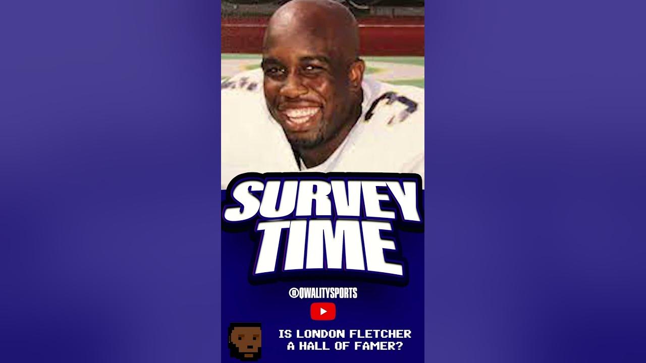 Survey Says Is London Fletcher a Hall of Famer? YouTube