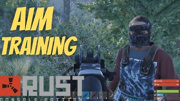 Aim Training - Rust Console Edition