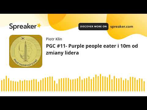 PGC #11- Purple people eater i 10m od zmiany lidera