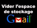 Comment libérer de l'espace de stockage sur Gmail