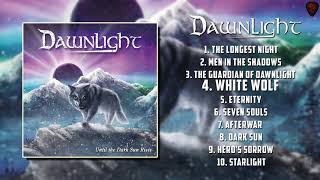 Dawnlight - Until the Dark Sun Rises [Full Album] [2019]