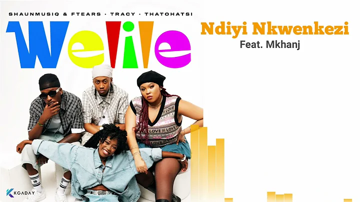 ShaunMusiQ & Ftears, Tracy & Thatohatsi - Ndiyi Nkwenkezi (Official Lyric Video) feat. Makhanj