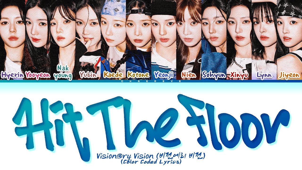 Visionary Vision Hit the Floor Lyrics (Color Coded Lyrics) - YouTube