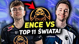 ENCE vs TOP 11 ŚWIATA!