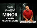 Creating Beautiful MINOR Chord Progressions (Part 1 of 6)