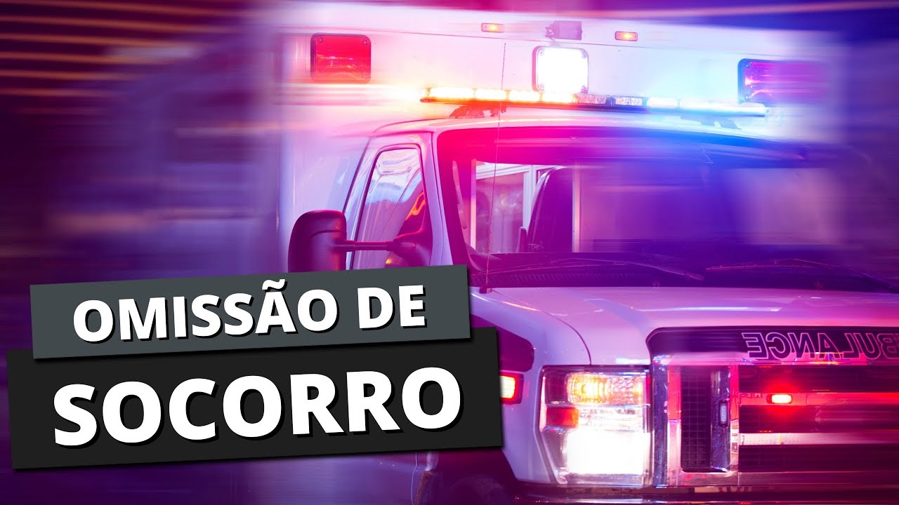 OMISSÃO DE SOCORRO: Saiba mais sobre esse tipo de crime! - YouTube