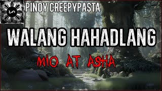 Walang Hahadlang - Mio At Asha  | Engkanto Horror Story | Pinoy Creepypasta