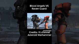 Blood Angels VS Raven Guard #warhammer40k #animation #astartes