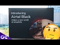 Everything About Airtel Black | One Plan for Everything | Guiding Tech