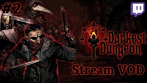 Apprentice Necromancer, Apprentice Schmecromancer! | Darkest Dungeon [#2]