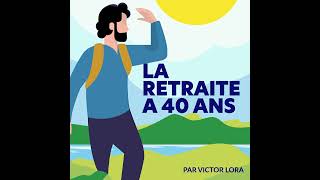 #100 - Prendre sa retraite à 37 ans - Benoit