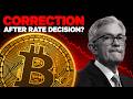 Bitcoin At A Crossroads: Powell's Last FOMC And What's Next