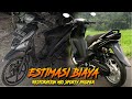 RESTORASI MIO SPORTY HABIS BERAPA?????