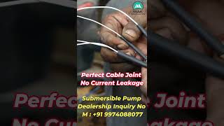 Perfect Cable Joint for Submersible Pump | Waterproof Jointing Method | Avoid Motor Damage
