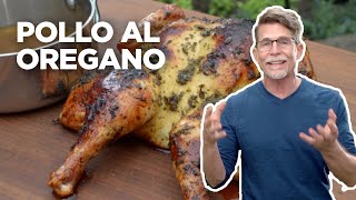 Rick Bayless Grilling: Oregano Chicken on the Grill