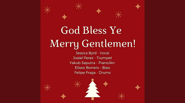God Bless Ye Merry Gentlemen