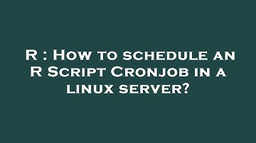 R : How to schedule an R Script Cronjob in a linux server?