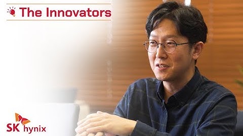 The Innovators – Myeong-Jae Park, Project Leader in the HBM Design Team @ SK hynix Inc.