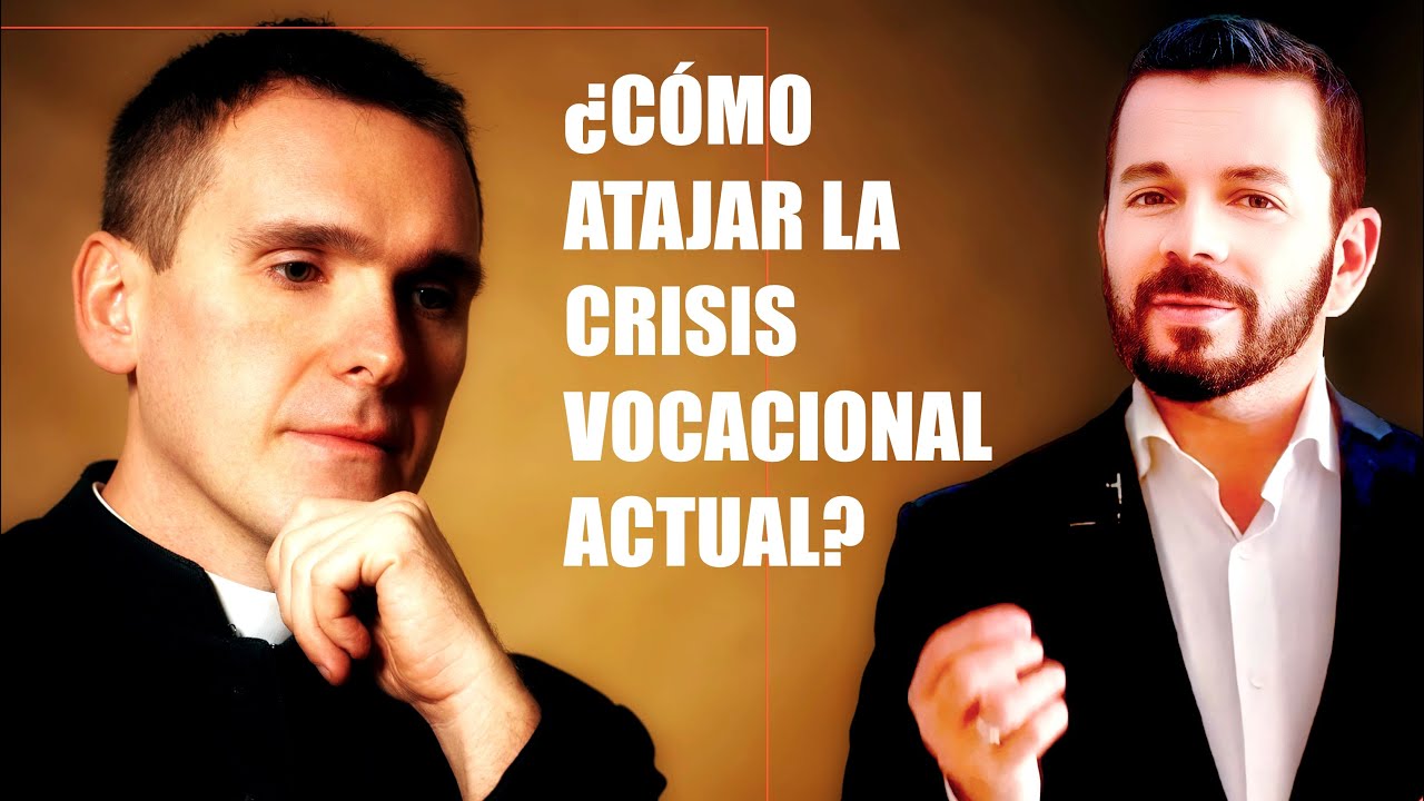 82. ¿Cómo atajar la crisis vocacional actual?
