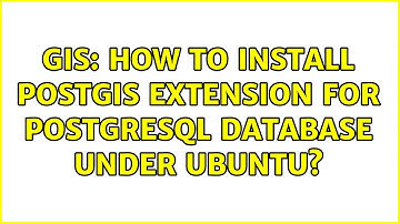 GIS: How to install PostGIS extension for PostgreSQL database under Ubuntu?