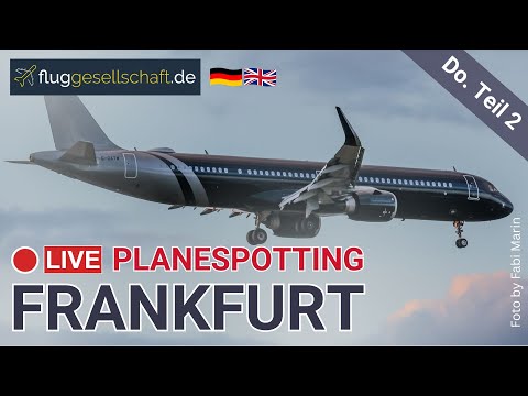 LIVE Frankfurt Flughafen | Teil 2 Donnerstag 21.8.2025 #planespotting