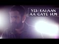 Yeh Kahaan Aa Gaye Hum - Silsila (Cover) | Suryaveer Hooja