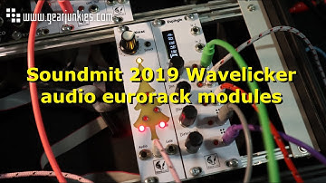 Soundmit 2019 Wavelicker audio eurorack modules