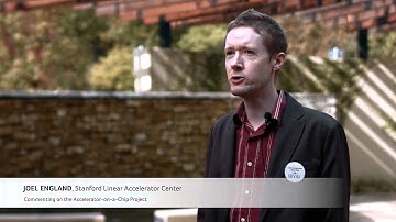 Joel England, SLAC, Accelerator-on-a-Chip