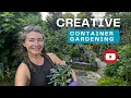 Creative container gardening