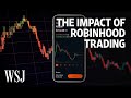 How Robinhood Is Shaking Up Stock Trading | WSJ