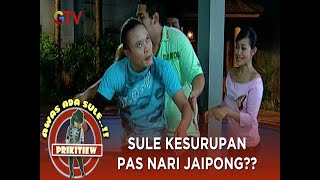 TIBA TIBA SULE GAK SADAR NARI JAIPONGNYA JADI ANEH! | AWAS ADA SULE