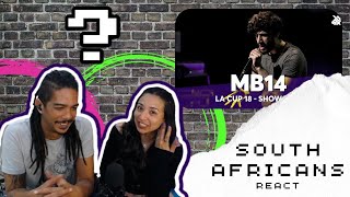 Your favorite SOUTH AFRICANS react  MB14 | La Cup Worldwide Showcase 2018