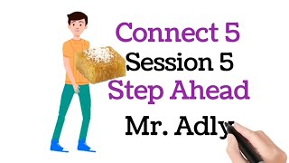 الصف الخامس الإبتدائى انجليزى منهج كونكت الحصة الخامسة Connect 5 مع Mr Adly