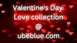 Ubeblue.com Valentine's Day Love Collection