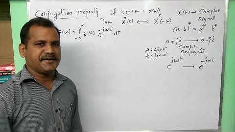 Fourier transform - conjugation property - proof - signals and systems
