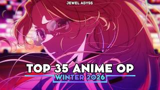 Top 35 Anime Openings  Winter 2026
