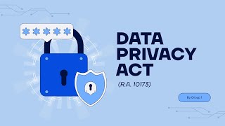 Data Privacy Act (RA 10173)
