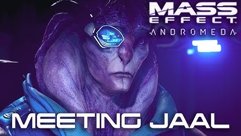Mass Effect Andromeda - Meet Jaal Ama Darav
