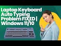 Laptop Keyboard Auto Typing Problem FIXED | Windows 11/10