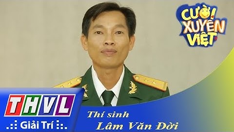 THVL | Cười xuyên Việt 2015 - Top 12: Lâm Văn Đời