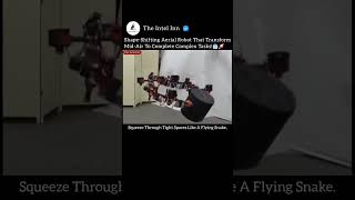 Shape Shifting Aerial Robot That Transform Mid Air To Complete Tasks!🤖 #shorts #futuretech #robotics