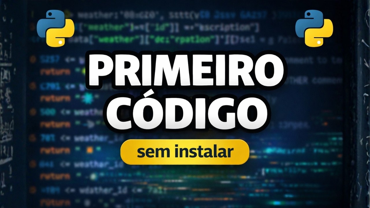 Seu Primeiro Código PYTHON em 5 Minutos (Sem Instalar Nada) | 01